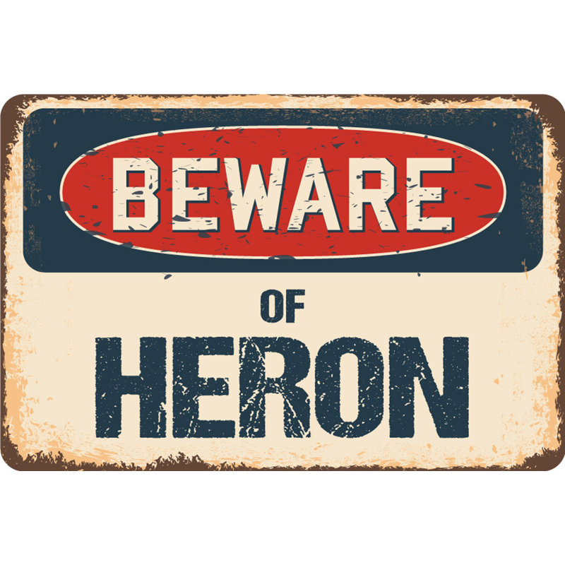 «Beware of Heron», H 7 po x l 10 po x P 0,1 po