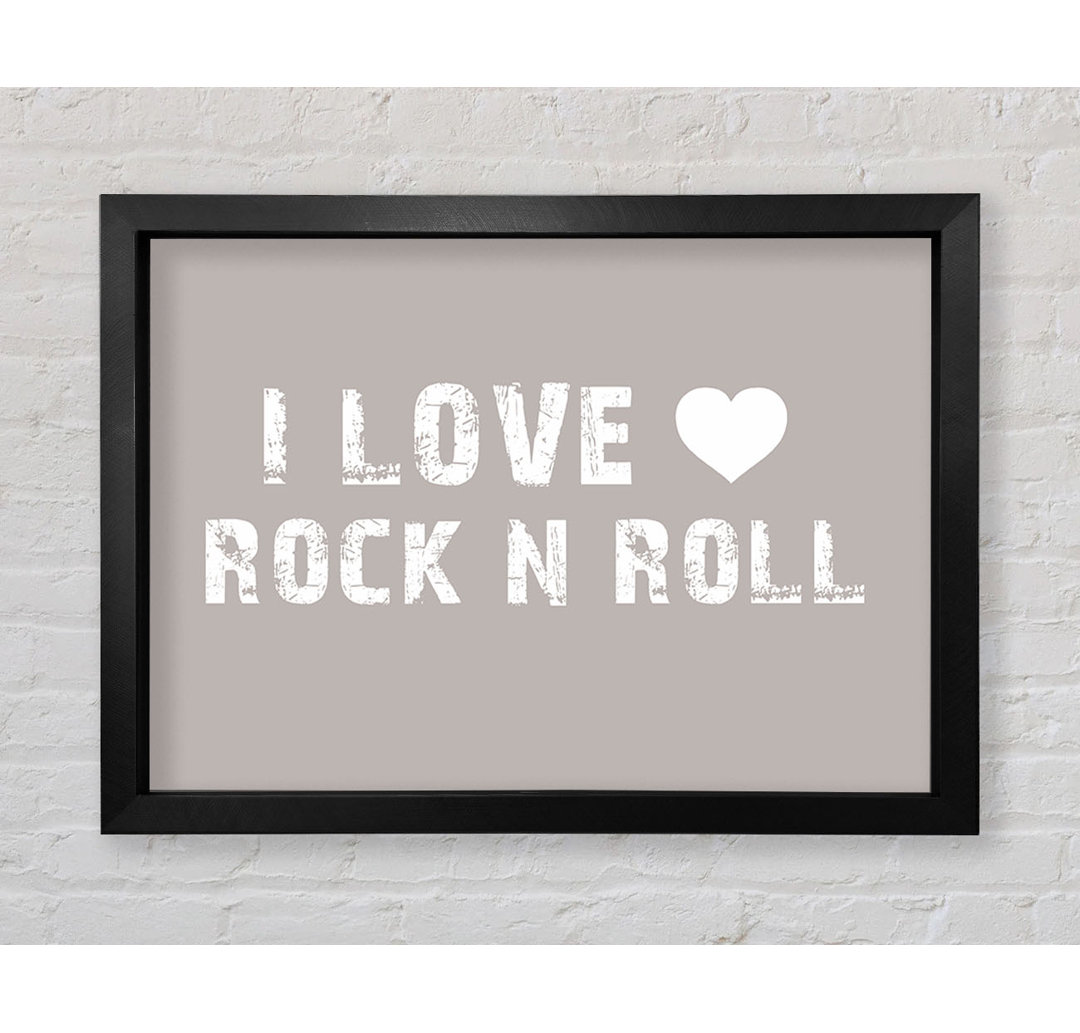 I Love Rock N Roll - Druck