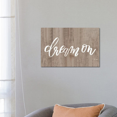 Dream On by Jaxn Blvd. - Wrapped Canvas Print