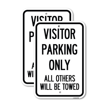 (2 Pack) Visitor Parking Only All Others Will Be Towed 12" X 18" Heavy-Gauge Aluminum Sign