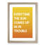 Everytime the Sun Comes up - Picture Frame Typography-62796818-62796823