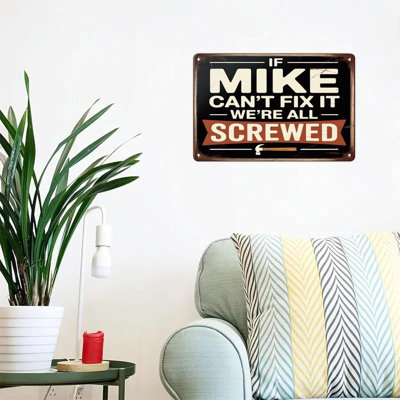 If Mike Can't Fix It， We're All Screwed Tin Sign Vintage Mechanic Garage Metal Sign Print Aesthetic for Garden Yard Bar Porch Home Bedroom Kitchen Wall Decor Gift 8 X 12 in