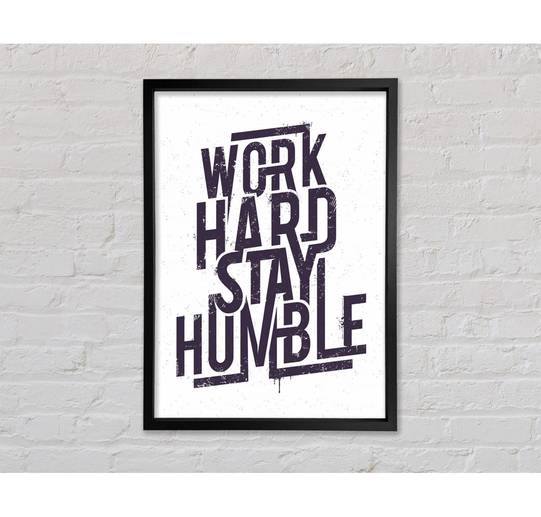 Work Hard Stay Humble Purple - Single Picture Frame Typography on Canvas