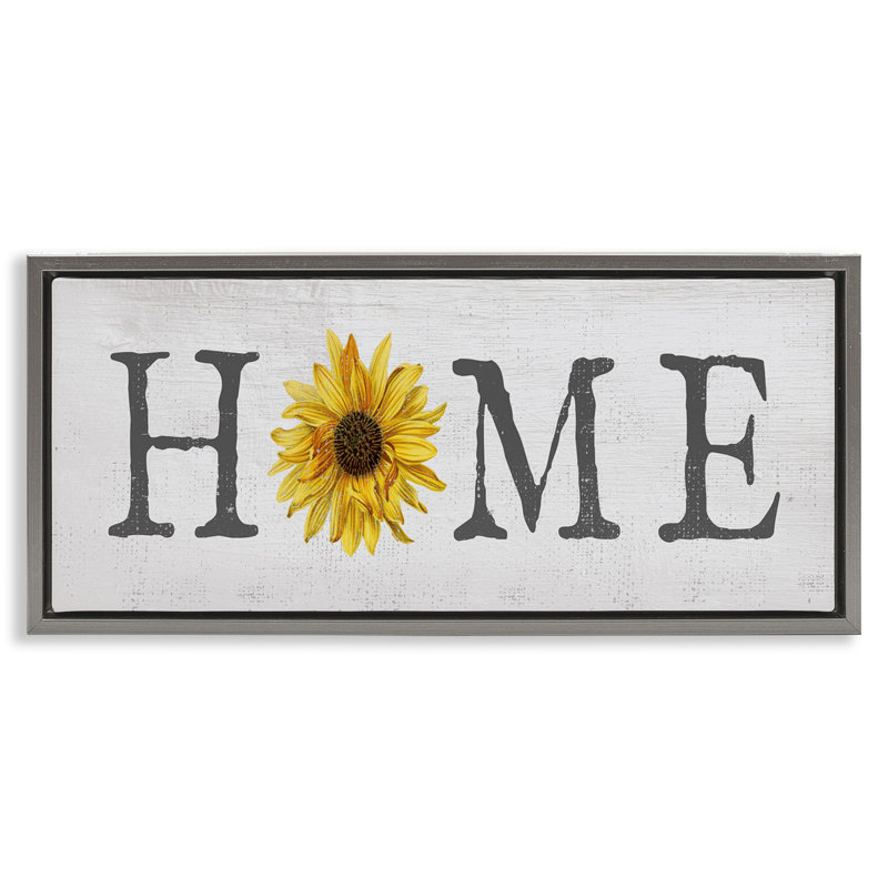 «Rustic Home Text with Sunflower» par Daphne Polselli, H 11 po x l 25 po, Cadre flottant gris lustré