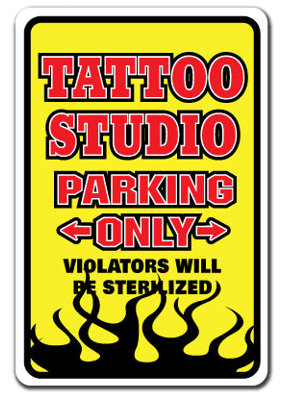 Tattoo Studio Novelty Sticker Parking Sign