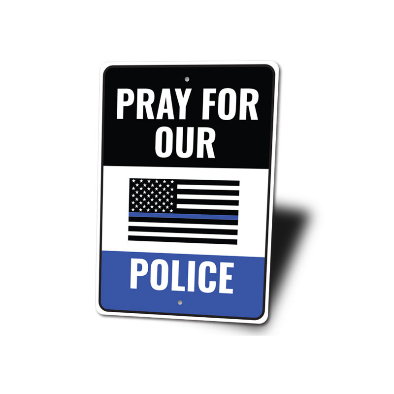Enseigne en aluminium «Pray For Police», H 14 po x l 10 po x P 0,04 po