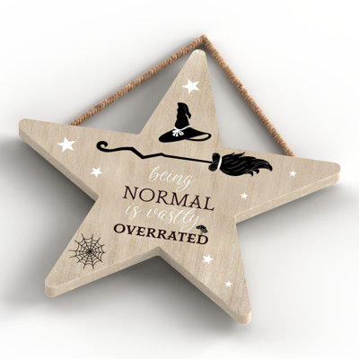 Witch Being Normal Wooden Star Plaque