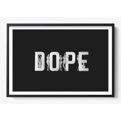 "Dope"