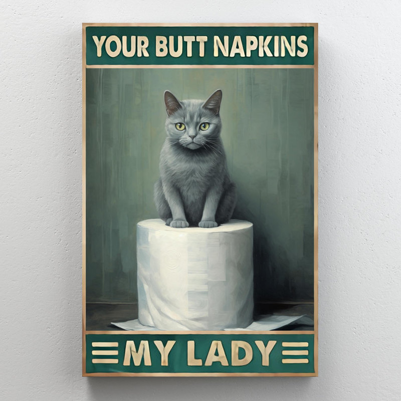 «Grey Cat Your Bout Napkins My Lady», reproduction d'art graphique sur toile tendue 1 pièce, H 36 po x l 24 po x P 1,25 po