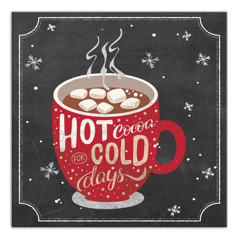 «Hot Cocoa Cold Days», impression sur toile tendue