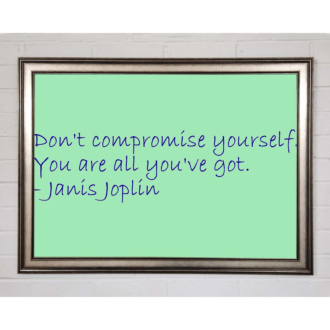 Lauderdale Famous Quote Janis Joplin Dont Compromise Yourself Pink Framed Print Wall Art