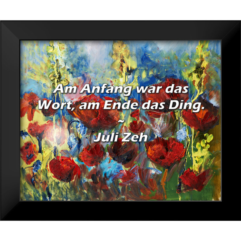 Citation de Juli Zeh: Am Anfang War das Wort, Am Ende das Ding.