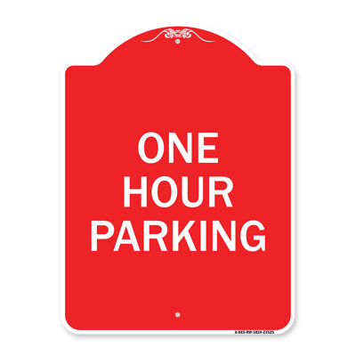 Enseigne Signmission Designer Series - Stationnement d'une heure | Panneau architectural rouge et blanc en aluminium de gros calibre 18 po x 18 po | Protégez votre entreprise et votre commune | Fabriqué aux États-Unis