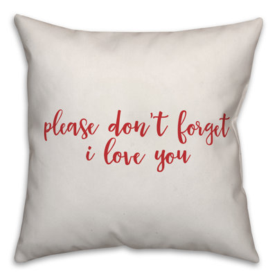  Coussin décoratif "Veuillez ne pas oublier" I Love You