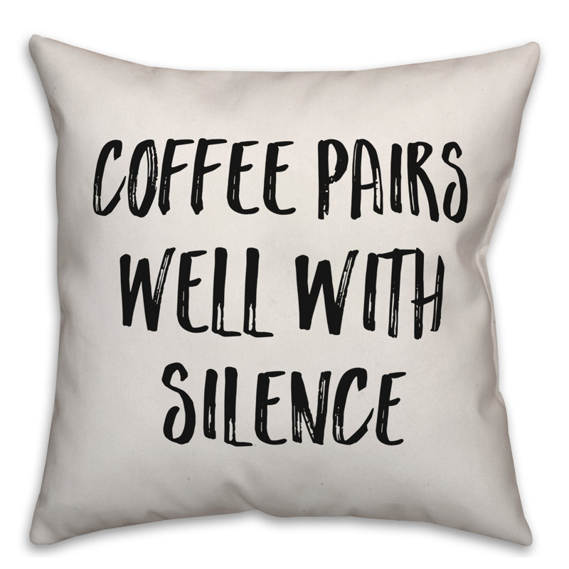 Coussin Coffee Pairs Well with Silence, 18 po x 18 po