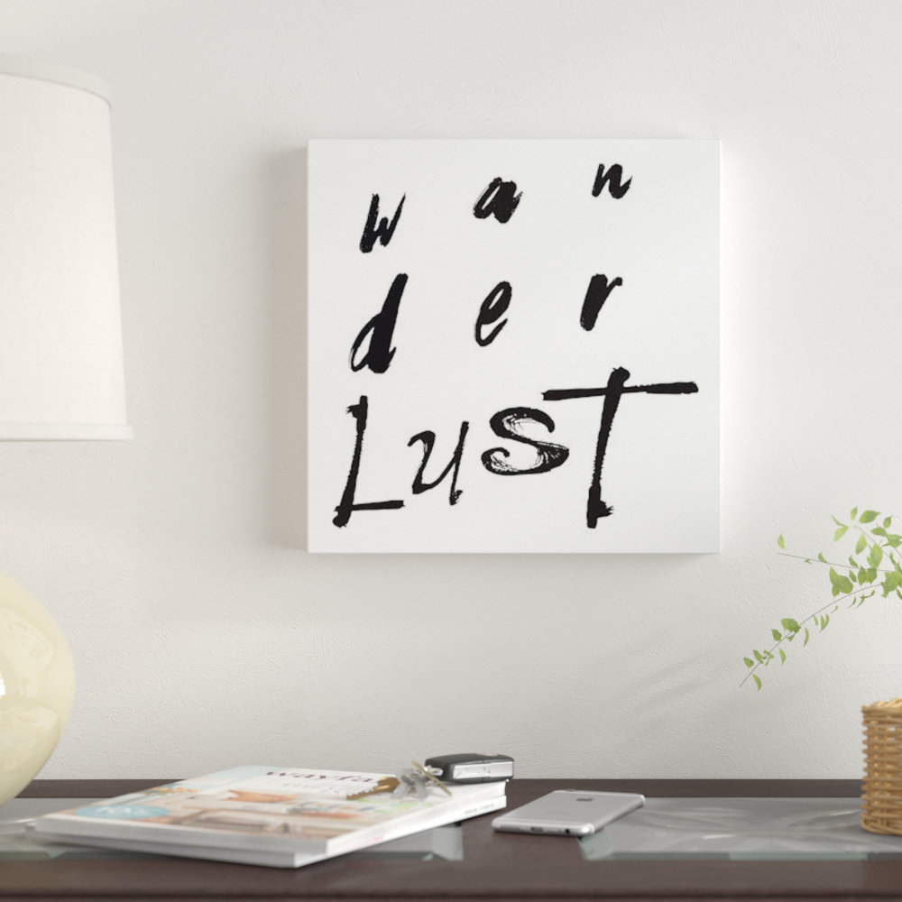East Urban Home 'Wanderlust' Textual Art on Canvas | Wayfair