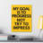 " My Goal To Progress Motivation "