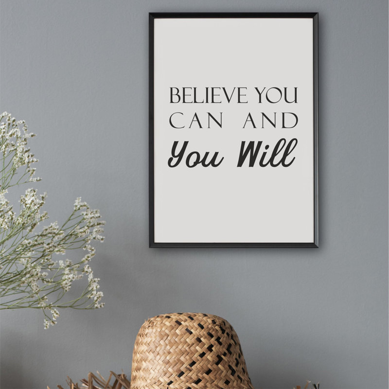 Believe You Can Positive Quote - Print on Plastic / Acrylic