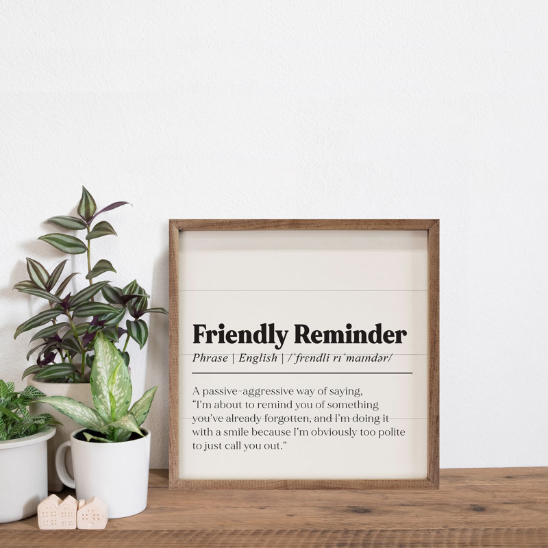 Friendly Reminder Definition White, 24" H x 24" W