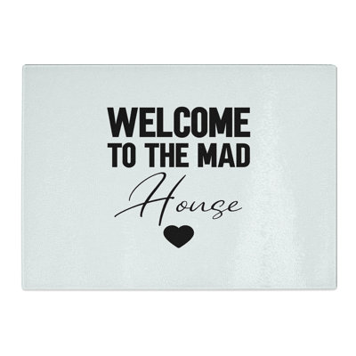 Welcome to the Mad House V2 Chopping Board