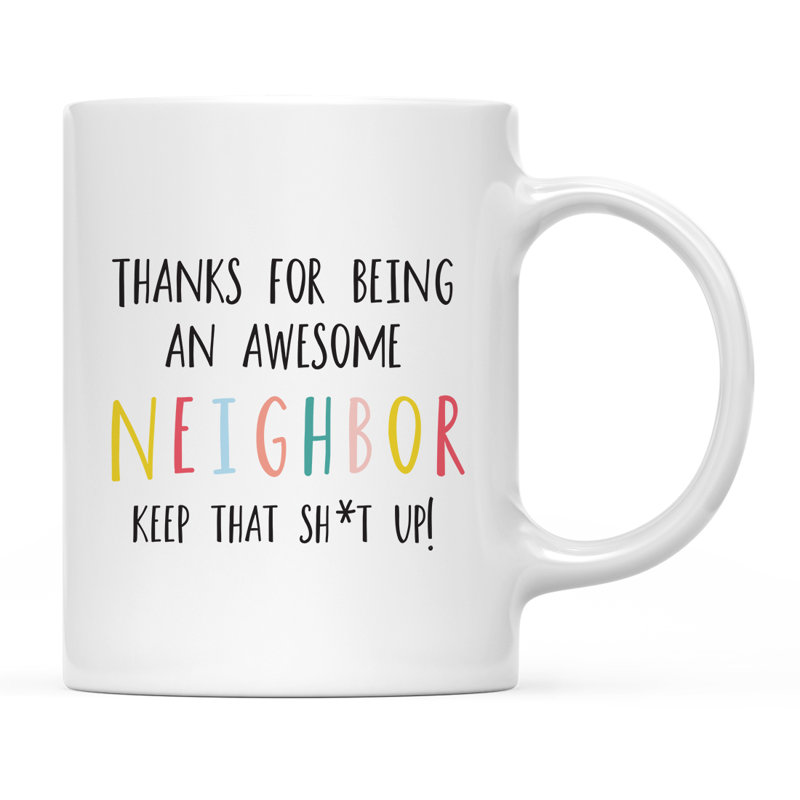 Tasse à café amusante, Neighbor