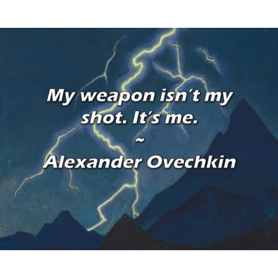 Artsy Quote "My weapon isn’t my shot. It’s me." By Alexander Ovechkin Gallery Wrapped Canvas