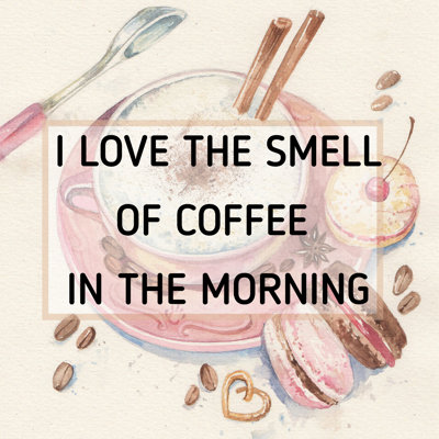 I Love The Smell Of Coffee by Marmont Hill - Print on Canvas