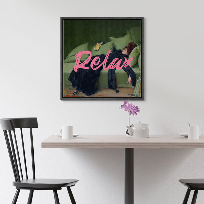 If You Are Feeling Tired, Relax Yourself, 16" H x 16" W, Black Floater Frame