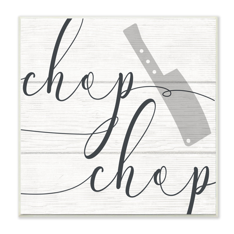 " Kitchen Chop Phrase Butcher Knife Plank Style Pattern " by Daphne Polselli, Wood, 12" H x 12" W