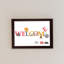 Marley Hand Made Welcome Frame Framed Art