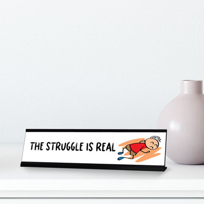 The Struggle is Real Stick