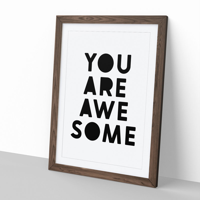 You Are Awesome - Picture Frame Typography, 36cm H x 27cm W x 2cm D, Walnut