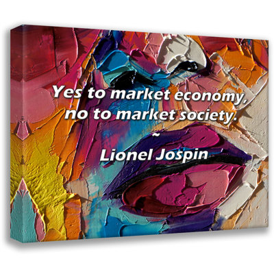 Artsy Quote "Yes to market economy, no to market society." By Lionel Jospin Gallery Wrapped Canvas