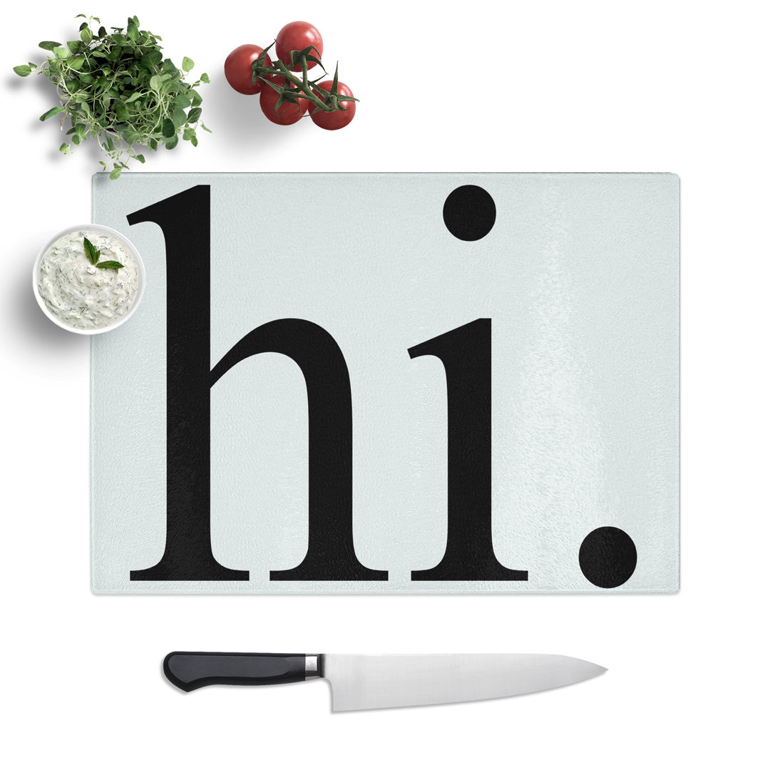 Hi Typography Chopping Board