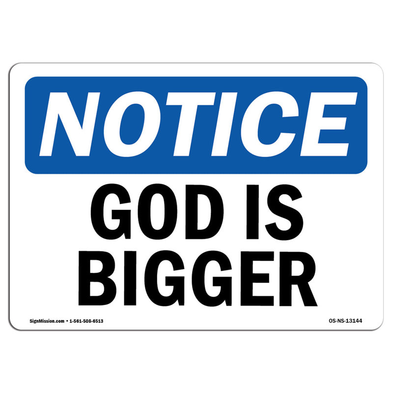 «God Is Bigger Sign»