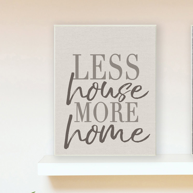 Reproduction d’art textuel, "less House More Home", Plaque, H 15 po x l 10 po
