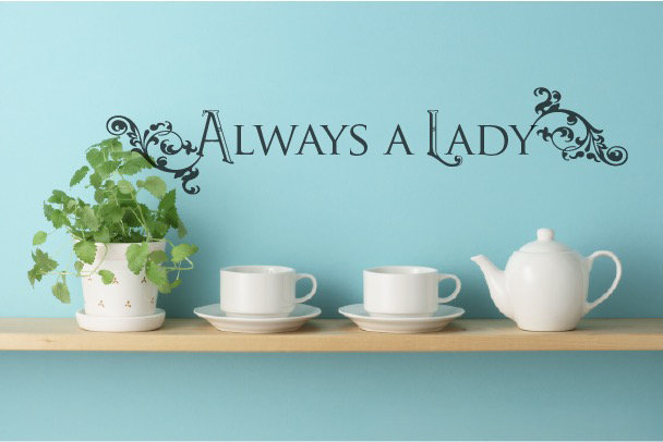 Décalcomanie murale "always a lady", H 10 po x l 50 po x P 0,01 po, Noir