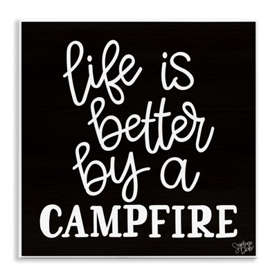 Better By Campfire Wall Plaque Art by Stephanie Dicks