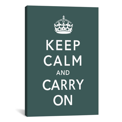 Vintage Posters Keep Calm and Carry on Graphic Art on Canvas in Green
