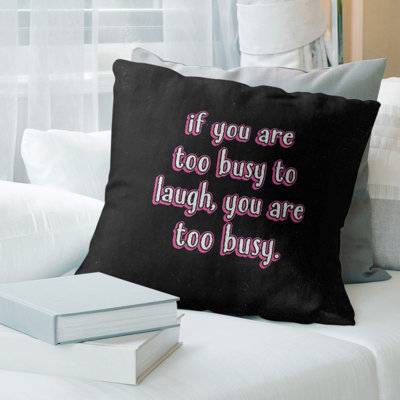 Coussin «Make Time For Laughter»