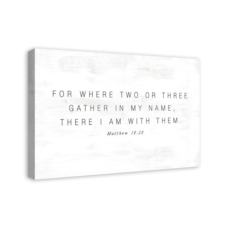 " Where Two Or Three Gather " Textual Art Print, 20" H x 30" W x 1.25" D