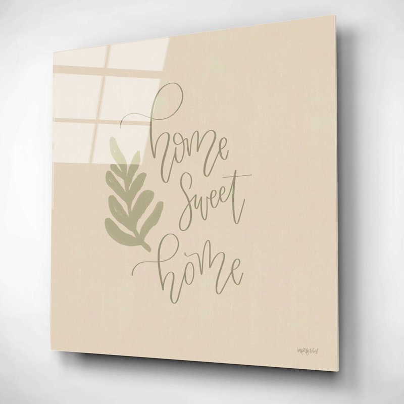 "Home Sweet Home" par imperfect Dust - Art textuel sans cadre, H 12 po x l 12 po x P 0,13 po
