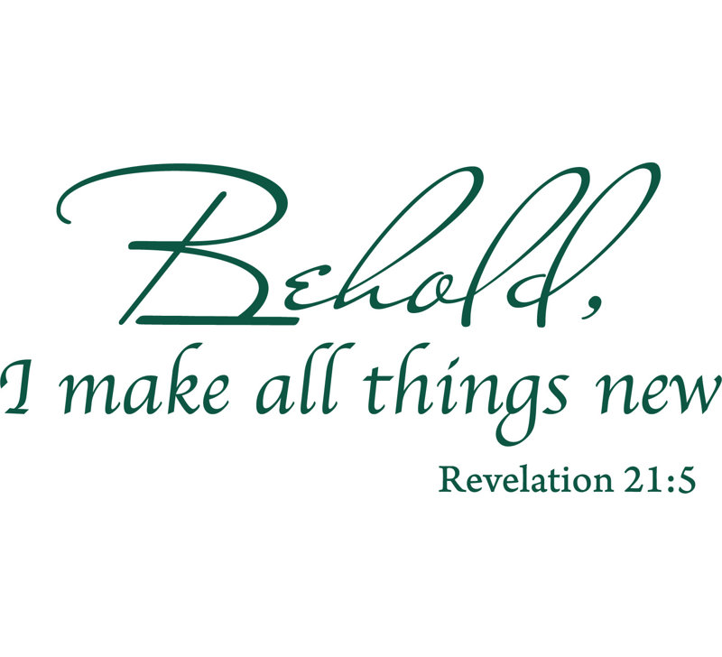 Adhésif décoratif «Behold I Make All Things New Revelation 21: 5», H 10 po x l 22 po, Vert