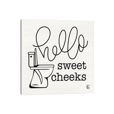 Hello Sweet Cheeks - Print on Canvas