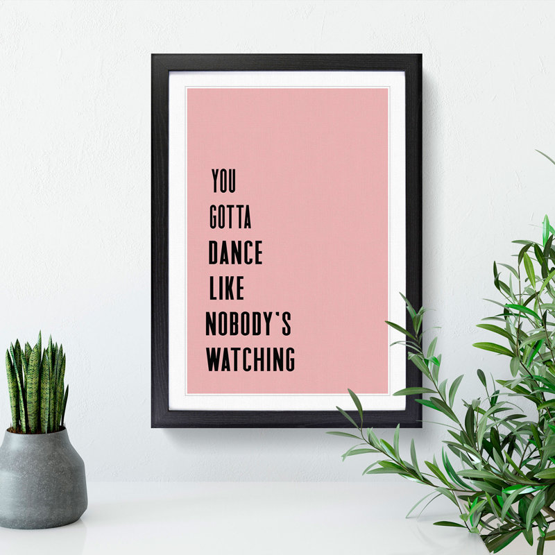 Dance Like Nobody's Watching - Picture Frame Typography, 36cm H x 27cm W x 2cm D, Black