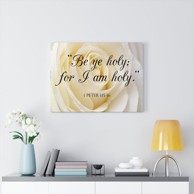 Be Holy 1 Peter 1:15-16 - Wrapped Canvas Print