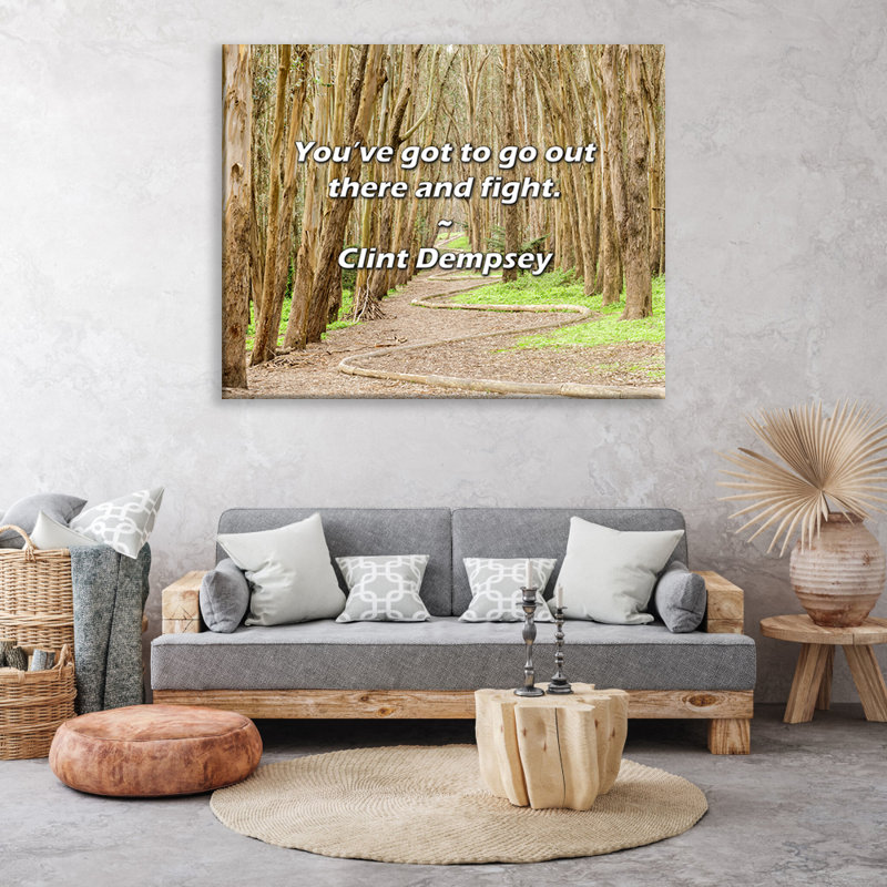 Artsy Quote "You’ve got to go out there and fight." By Clint Dempsey Gallery Wrapped Canvas