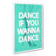 Dance If You Wanna Dance Typography - Wrapped Canvas-64024740