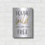«Young, Wild and Free» par Jaxn Blvd, art mural en métal-896581507