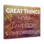 Great Things Never Came From Comfort Zone - Wrapped Canvas Print-329760540
